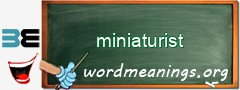 WordMeaning blackboard for miniaturist